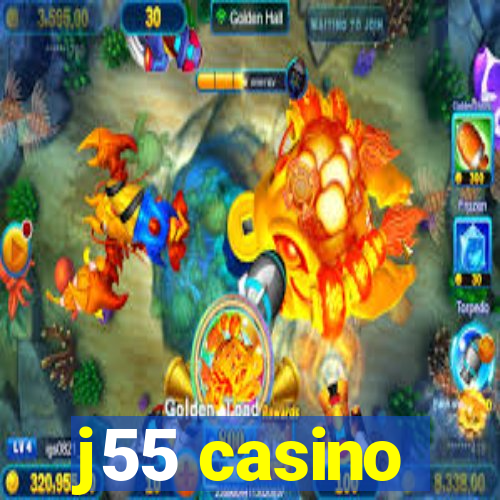 j55 casino